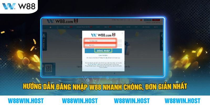 Hướng Dẫn Đăng Nhập W88 Nhanh Chóng, Đơn Giản Nhất