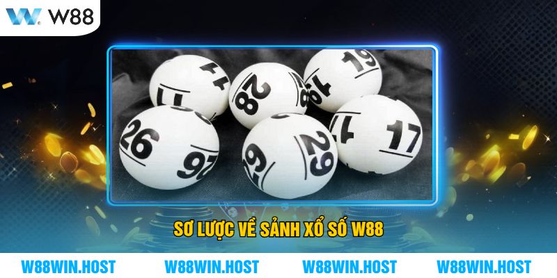 Sơ Lược Về Sảnh Xổ Số W88