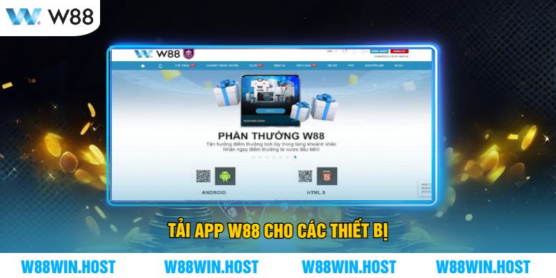 Tải App W88 Cho Các Thiết Bị