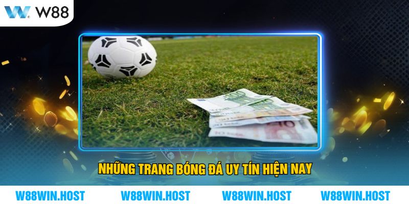 Những Trang Bóng Đá Uy Tín Hiện Nay